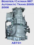 Porsche Boxster/cayman Tiptronic Transmission A87.01 2005-06. Fixed Price $2995.00.