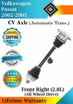 New Oe Front Right Cv Axle For 2000-2005 Volkswagen Passat 4X4 Automatic Trans.. Fixed Price $119.45.