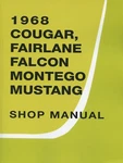 1968 Cougar, Fairlane, Falcon, Montego, Mustang Shop Manual. Fixed Price $57.68.