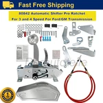 80842 Automatic Ratchet Shifter Pro 3 & Speed Fit Ford Gm Transmission. Fixed Price $199.00.