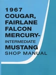 1967 Ford Mustang / Fairlane, Mercury Cougar Shop Manual. Fixed Price $52.00.